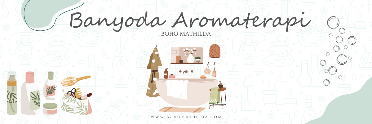 Banyoda Aromaterapi - Boho Mathilda Aromaterapi