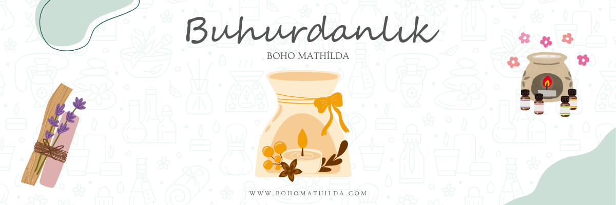 Buhurdanlık - Boho Mathilda Aromaterapi