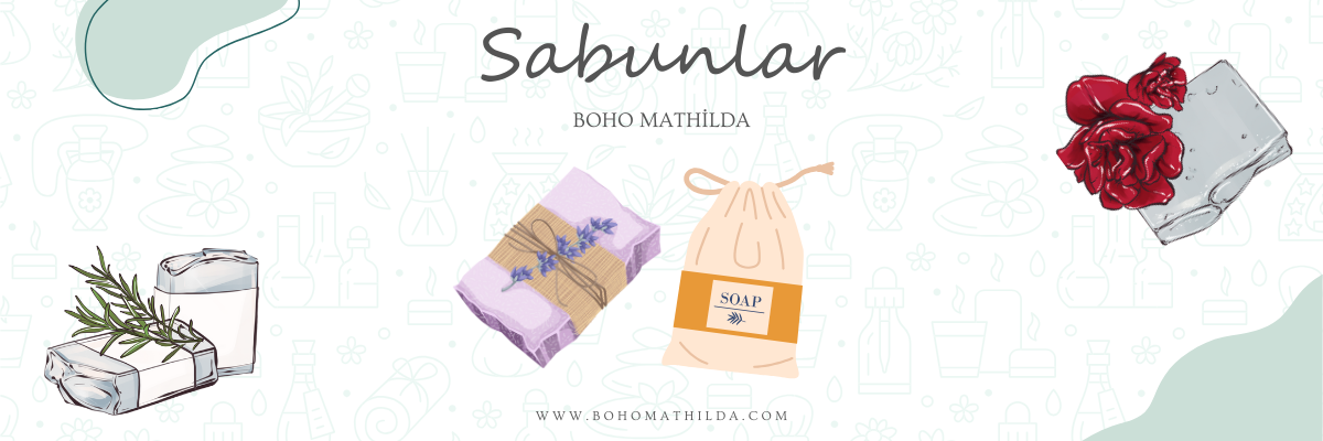 Sabunlar - Boho Mathilda Aromaterapi