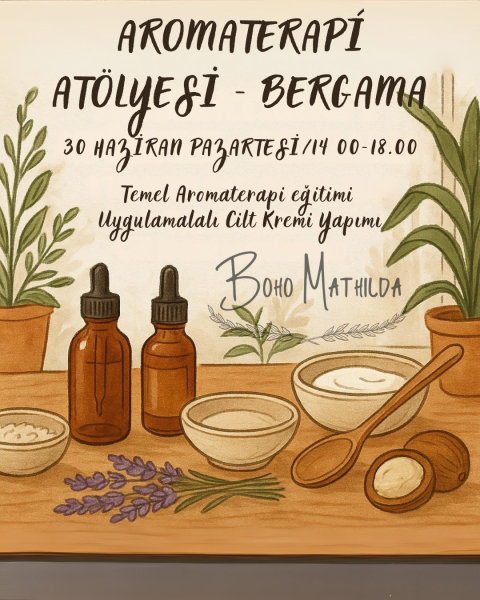 Aromaterapi & Cilt Bakım Atölyesi | BERGAMA